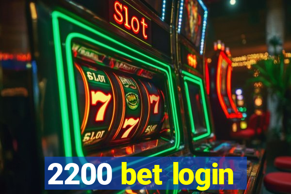 2200 bet login